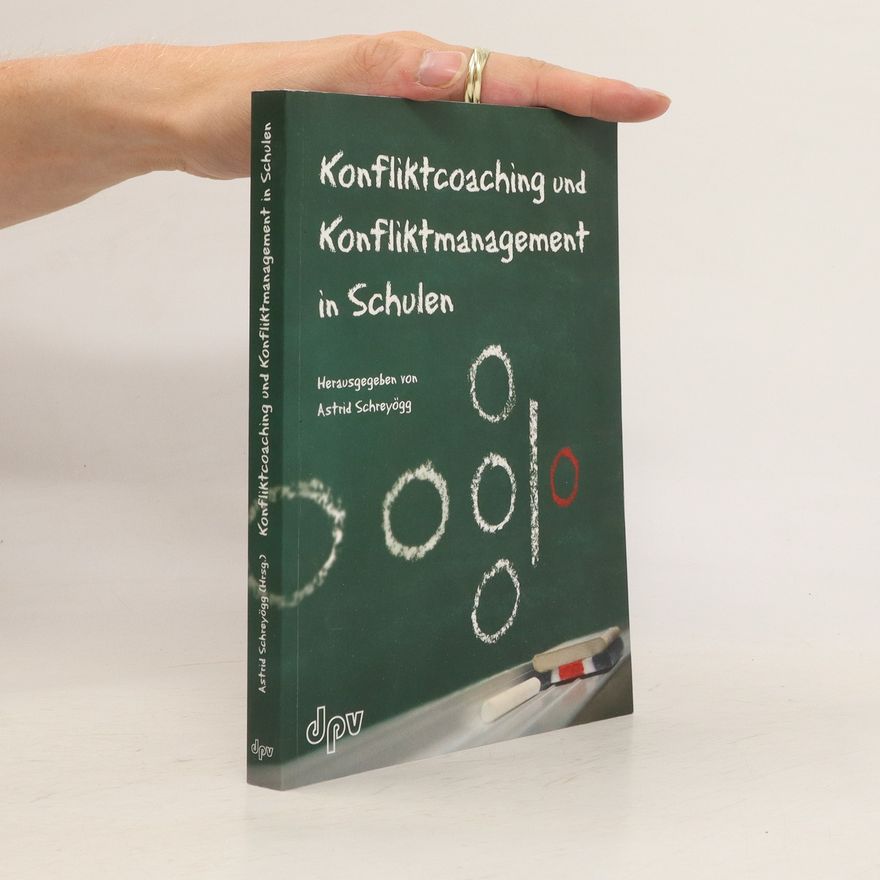 Astrid Schreyögg Konfliktcoaching und Konfliktmanagement in Schulen