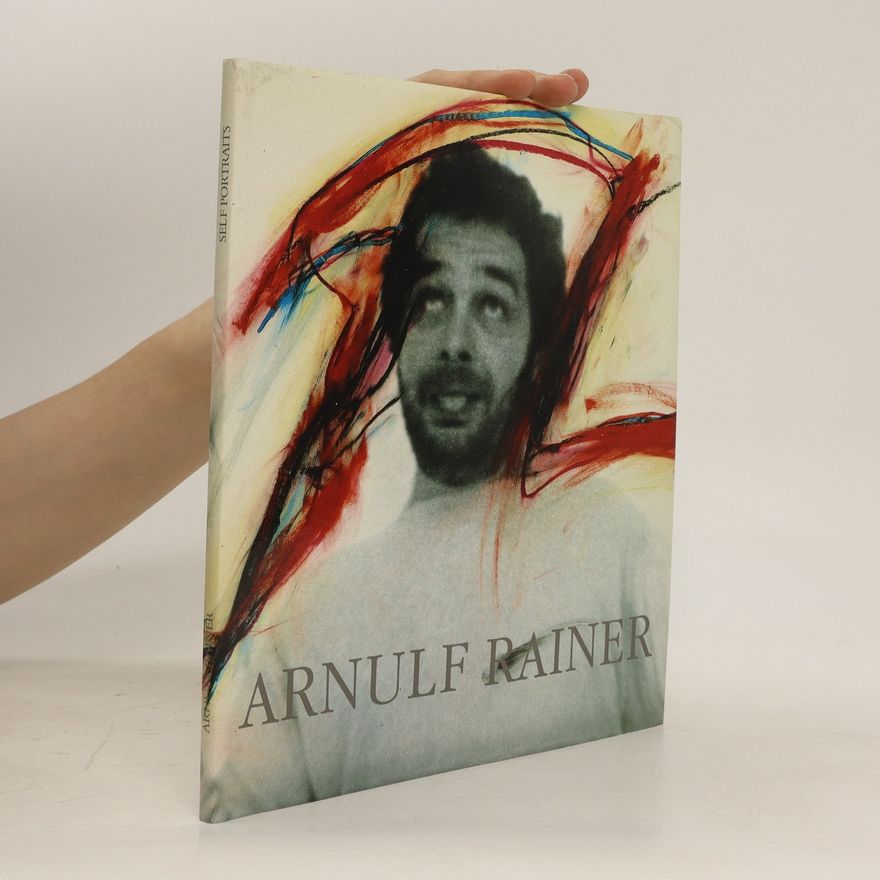 Various authors Arnulf Rainer. Selfportraits