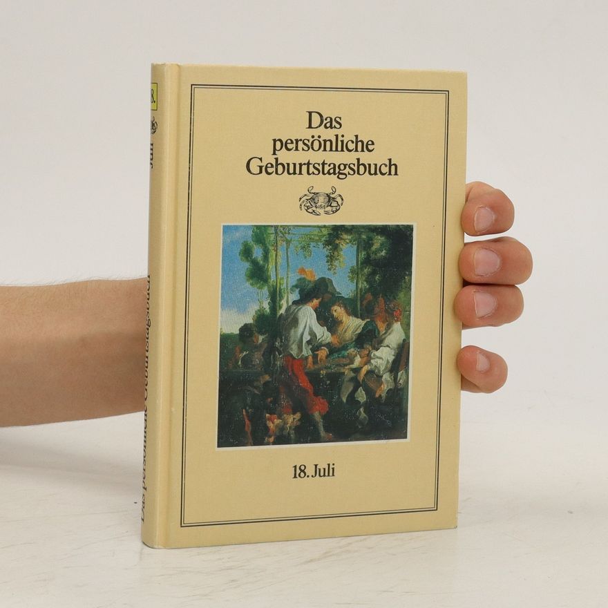 Autorenkollektiv Das persönaliche Geburtstagsbuch 18. Juli