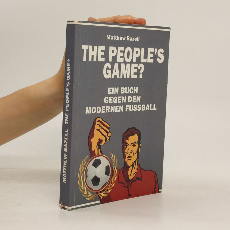 Matthew Bazell The People's Game?