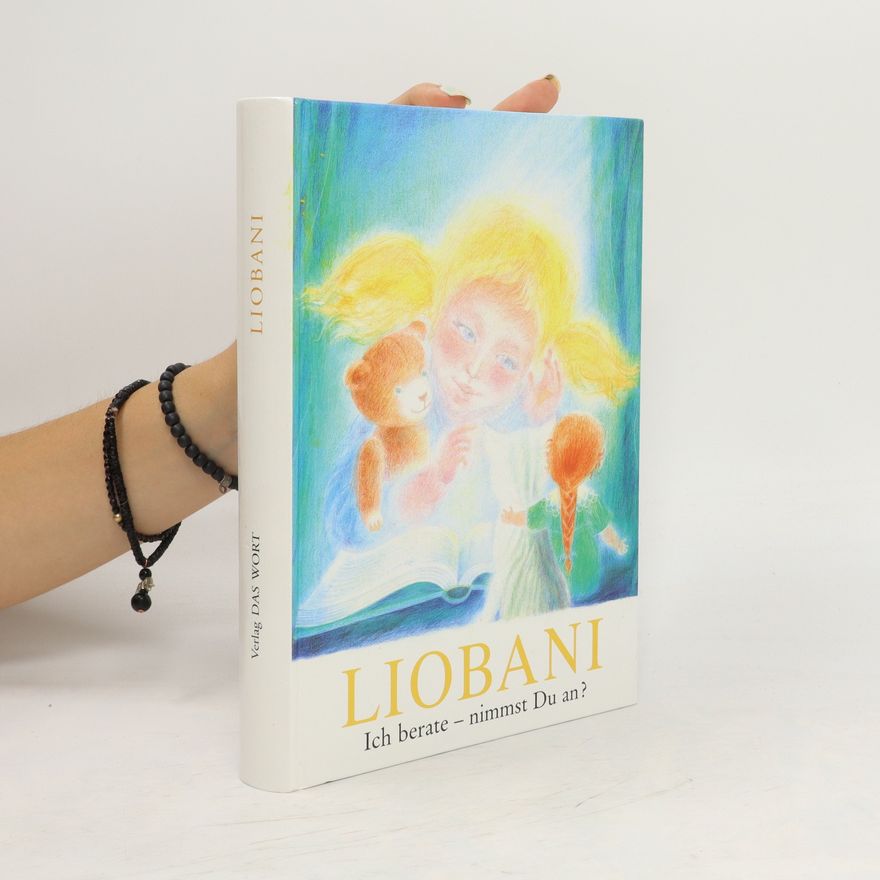 Autorenkollektiv Liobani Ich berate - nimmst Du an?
