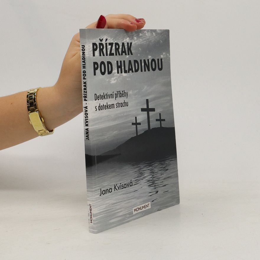 Jana Kvisová Přízrak pod hladinou
