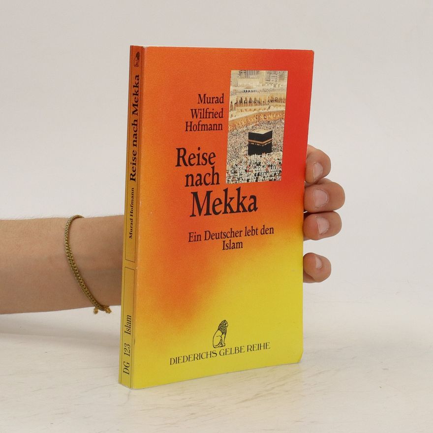 Murad Hofmann Reise nach Mekka