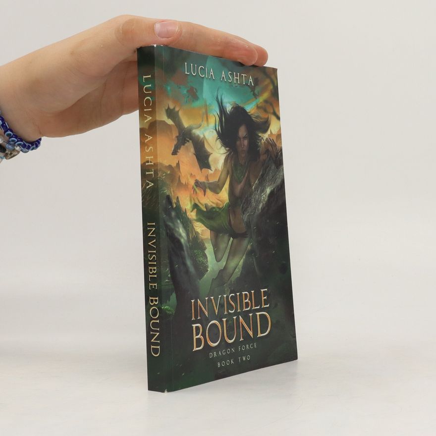 Lucia Ashta Invisible Bound