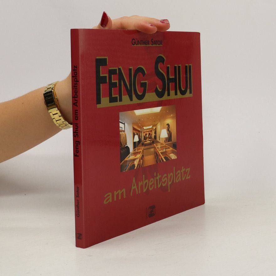 Günther Sator Feng Shui am Arbeitsplatz