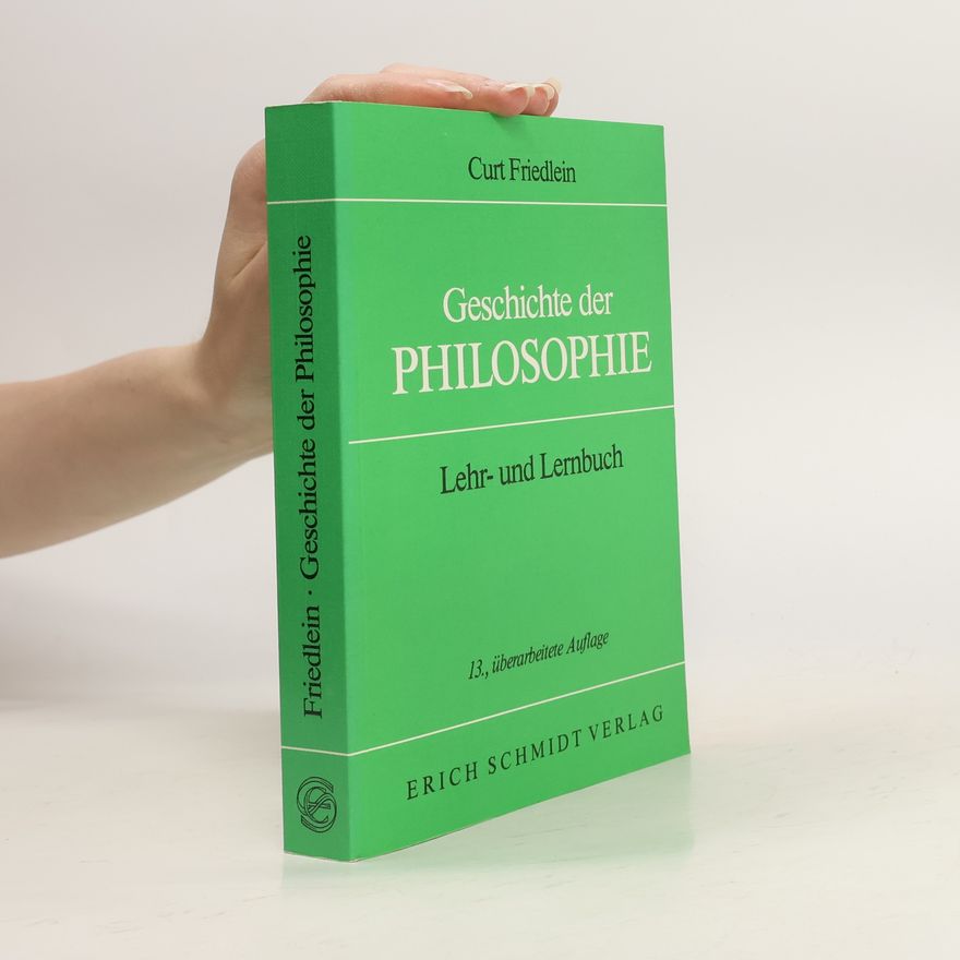 Curt Friedlein Geschichte der Philosophie