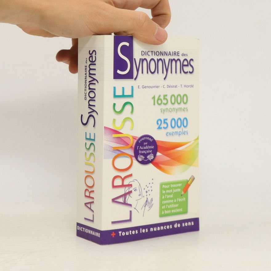 Autorenkollektiv Dictionnaire des synonymes : 165000 synomymes, 25000 exemples