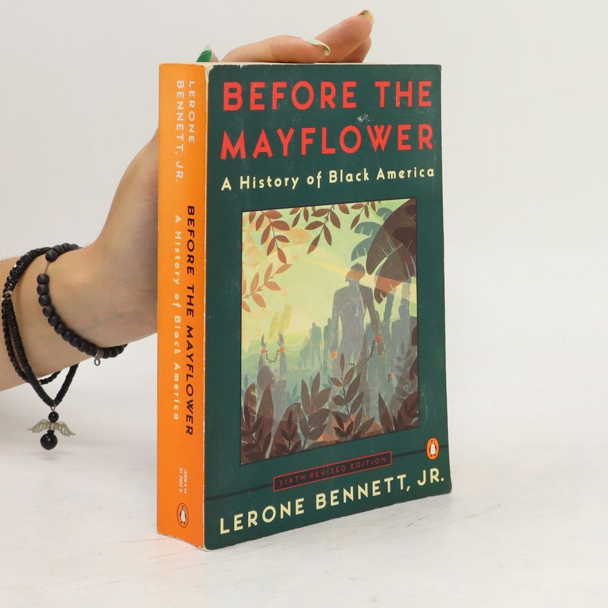 Lerone Bennett Before the Mayflower