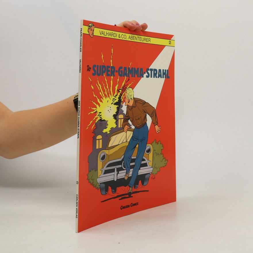 Autorenkollektiv Valhardi & Co, Abenteurer. Der Super-Gamma-Strahl