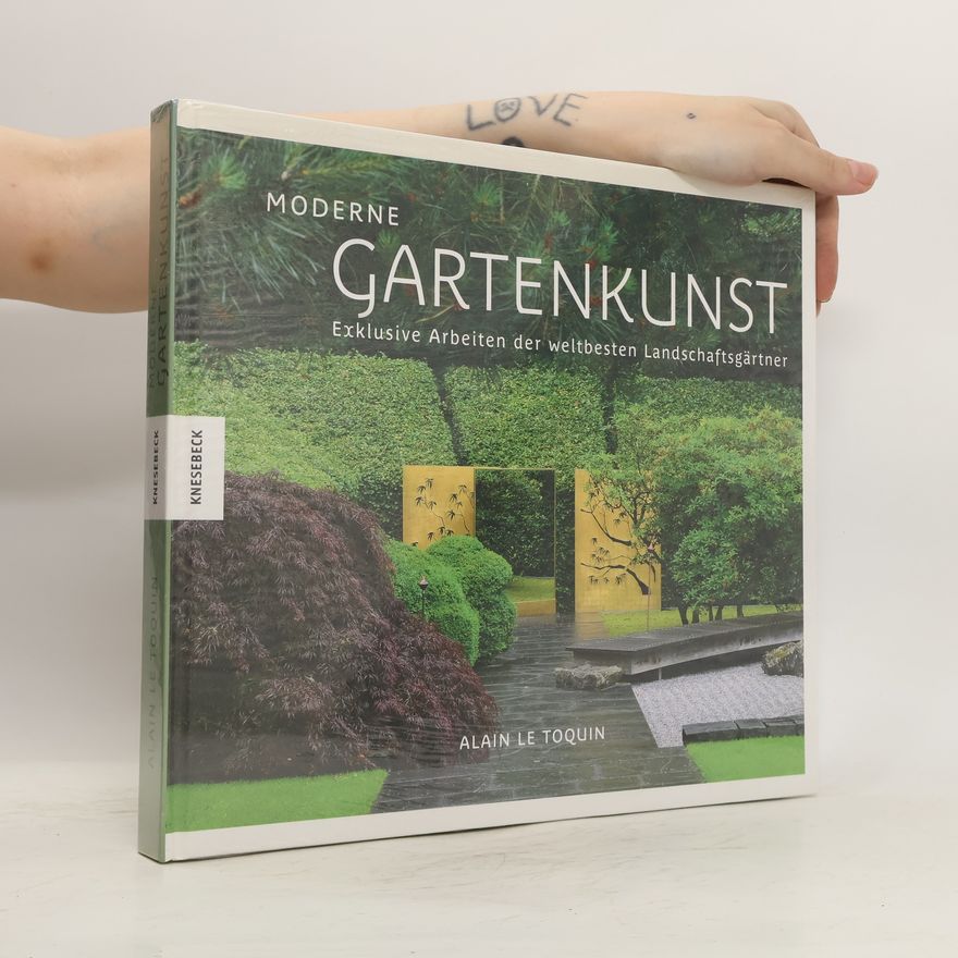 Alain Le Toquin Moderne Gartenkunst