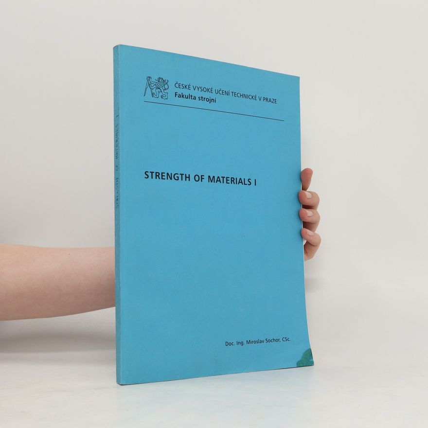 Miroslav Sochor Strength of Materials I