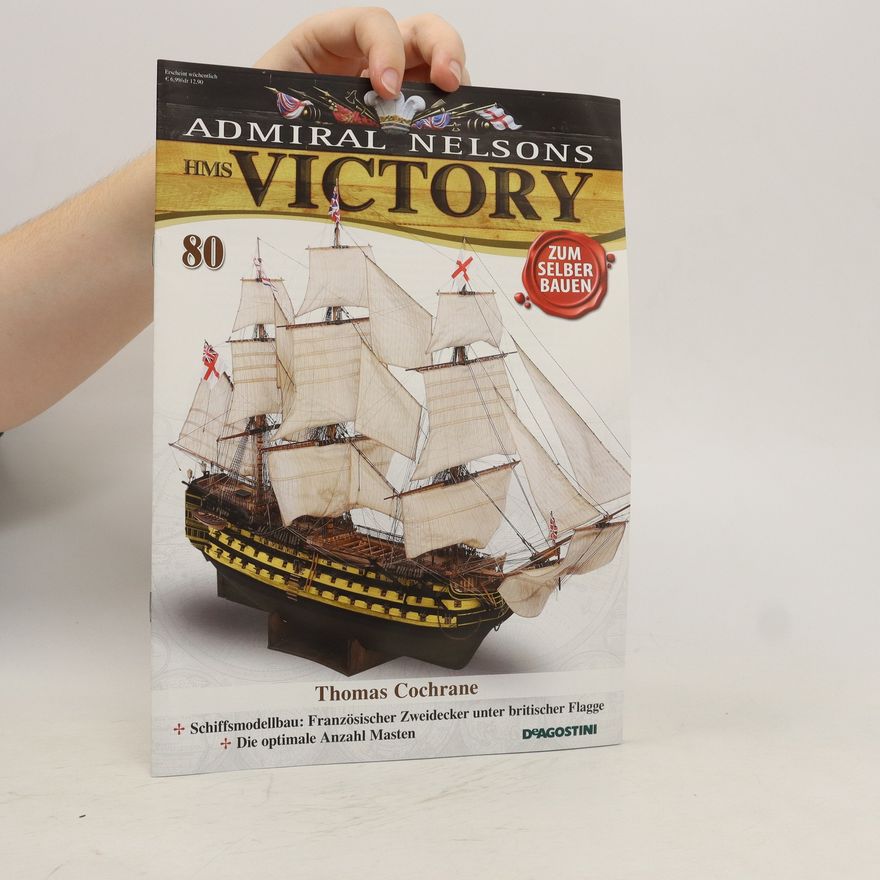 Kolektiv autorů Admiral Nelsons Victory 80