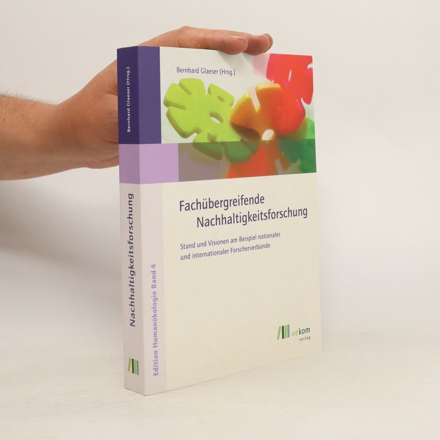 Bernhard Glaeser Fachübergreifende Nachhaltigkeitsforschung