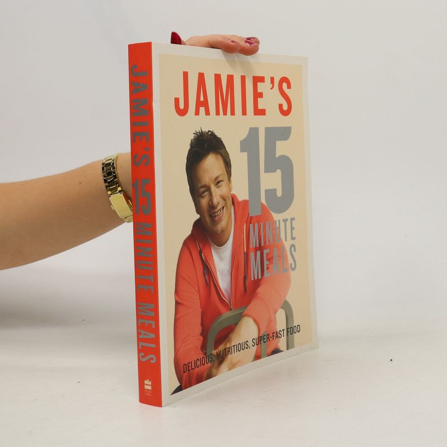 Jamie Oliver Jamie's 15 Minutes Meals