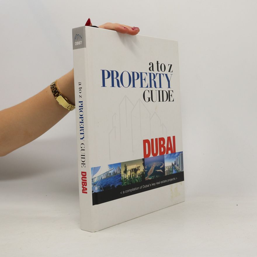 Kolektiv autorů A to Z Property Guide Dubai