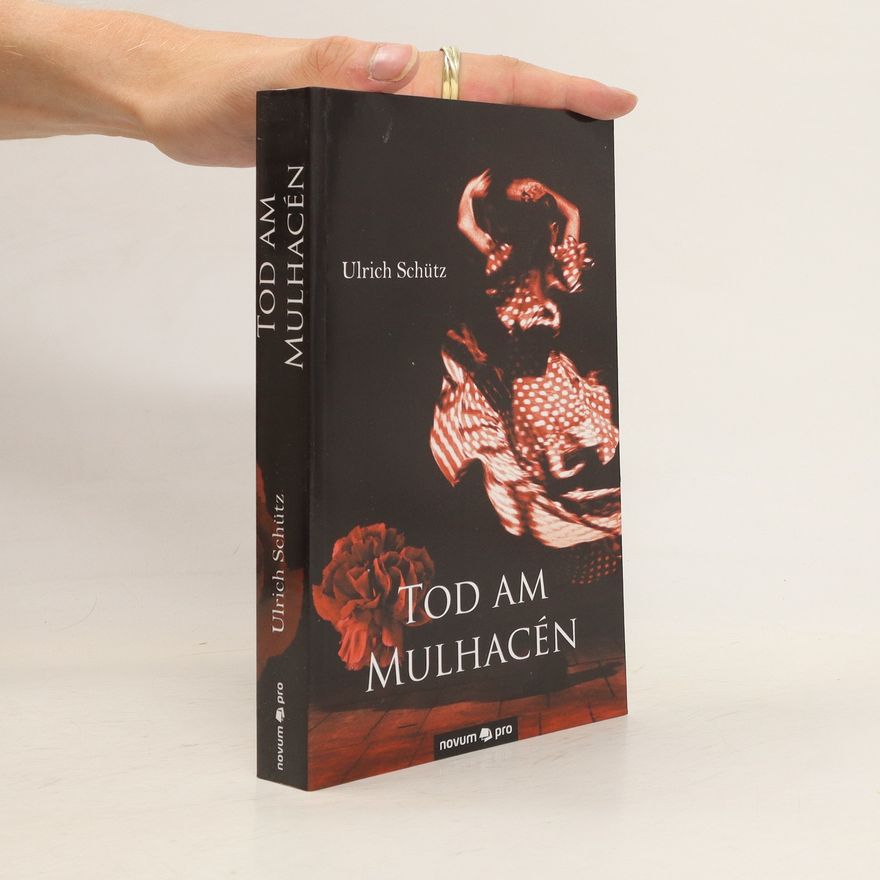 Ulrich Schütz Tod am Mulhacén
