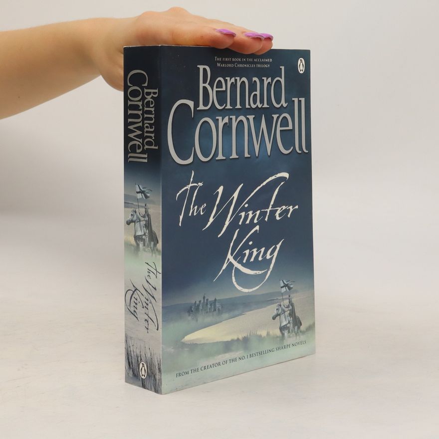 Bernard Cornwell The Winter King