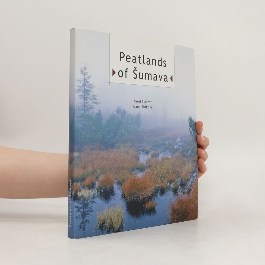 Ivana Bufková Peatlands of Šumava