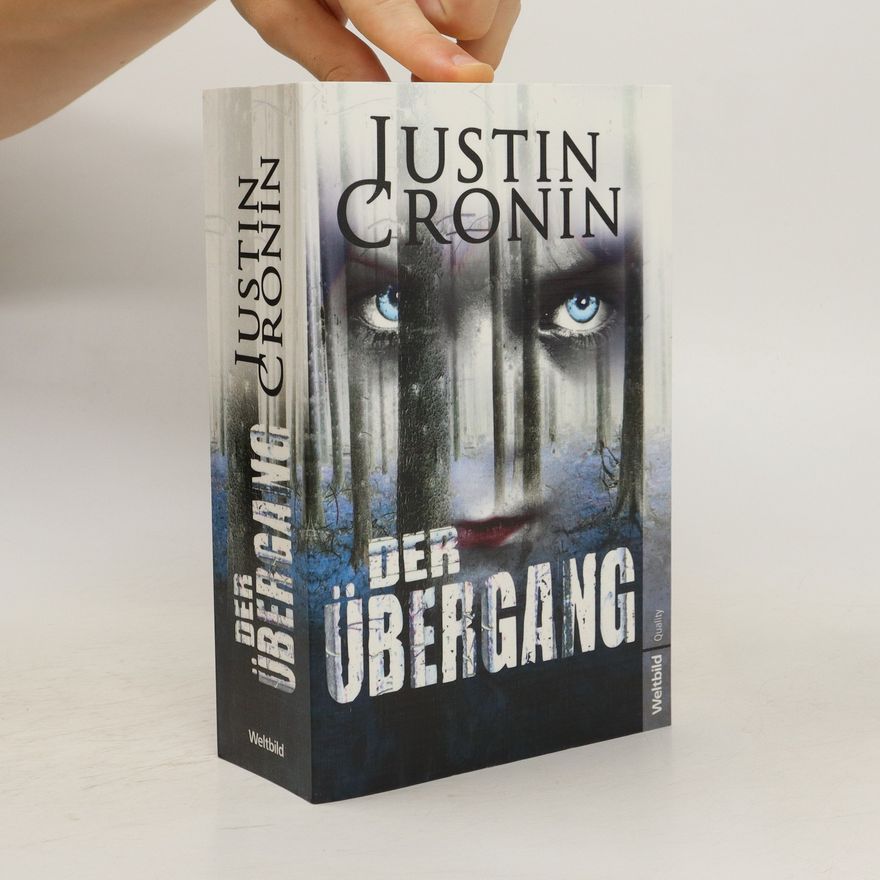 Justin Cronin Der Übergang