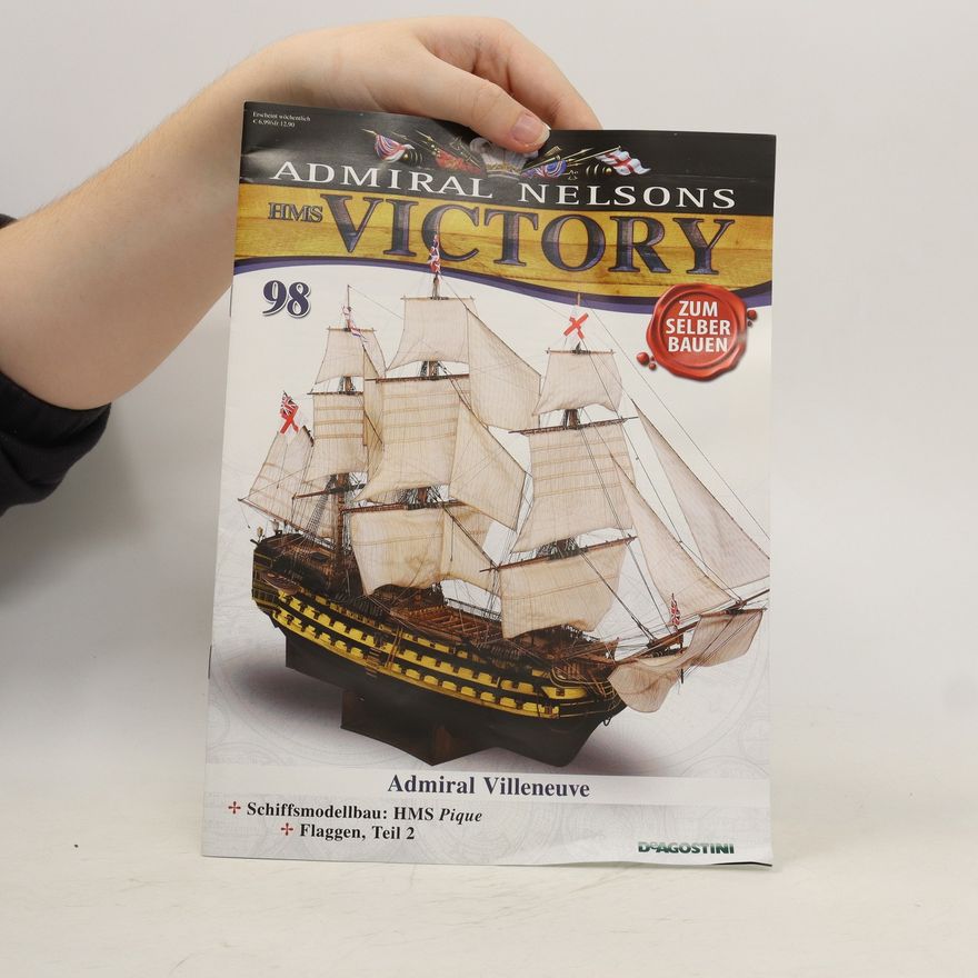 Kolektiv autorů Admiral Nelsons Victory 98