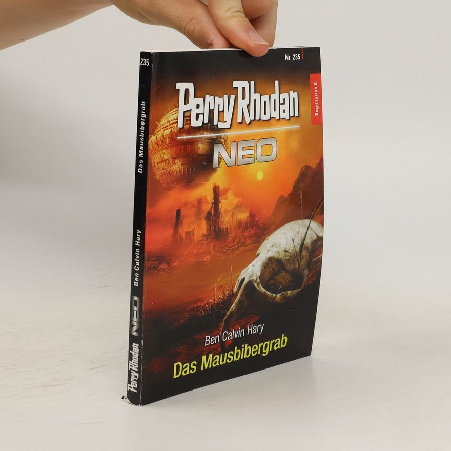 Ben Calvin Hary Perry Rhodan Neo Nr. 235. Das Mausbibergrab