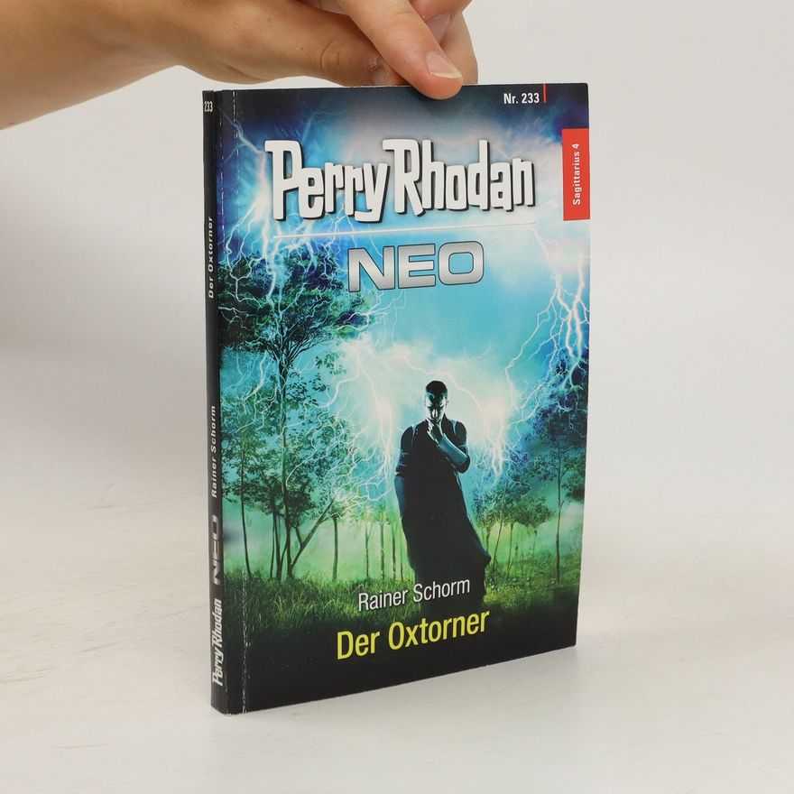 Rainer Schorm Perry Rhodan Neo 233: Der Oxtorner