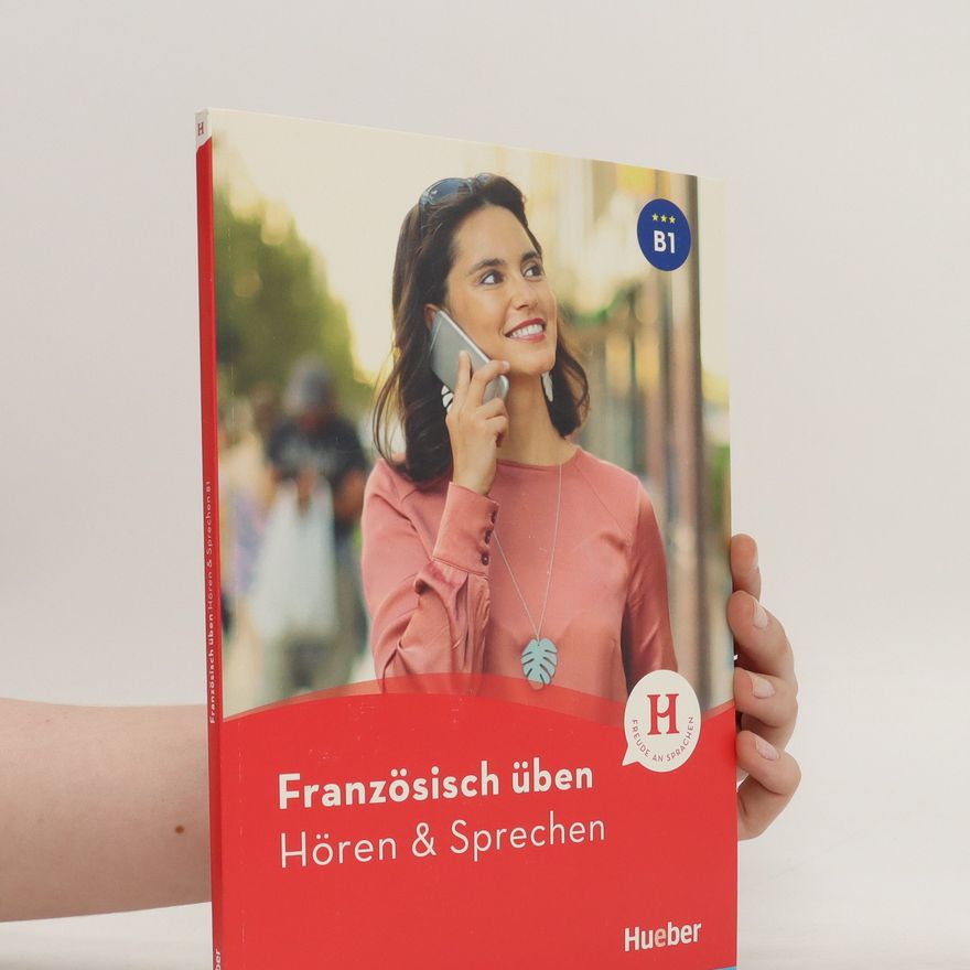 Julie Brossard Französisch üben. Hören & Sprechen B1