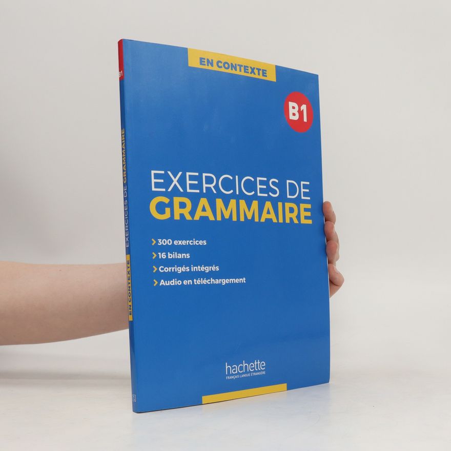 Anne Akyüz Exercices de Grammaire B1
