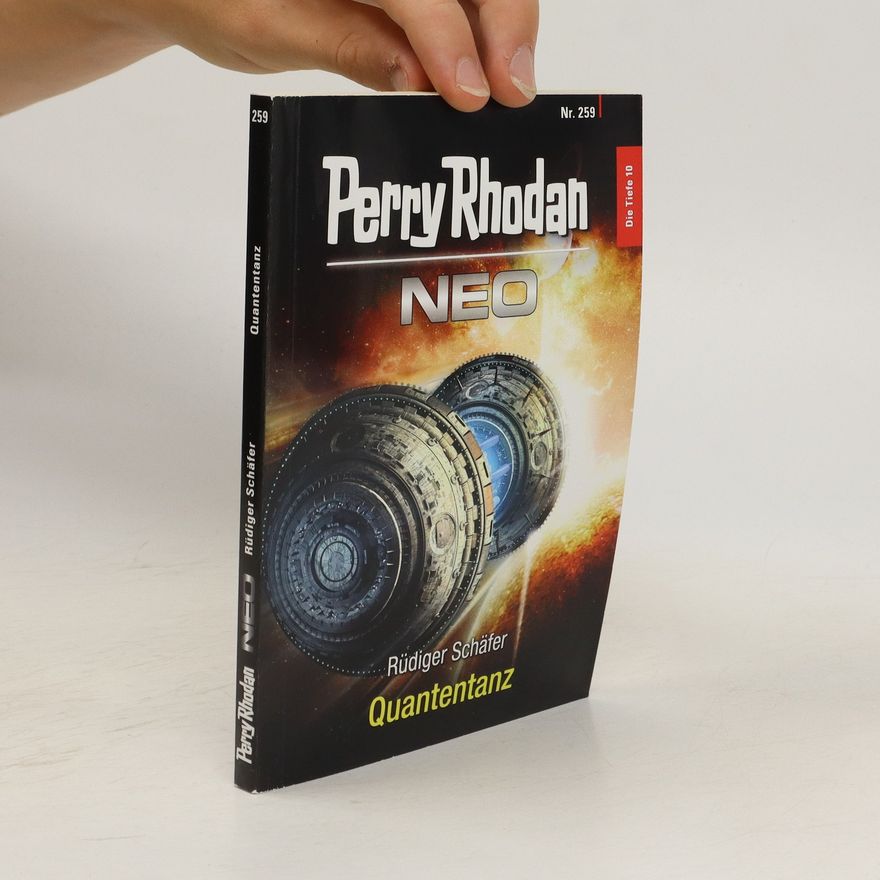 Rüdiger Schäfer Perry Rhodan Neo, Nr. 259. Quantentanz
