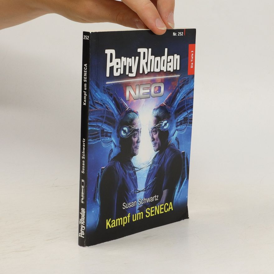 Susan Schwartz Perry Rhodan Neo, Nr. 252. Kampf um Seneca