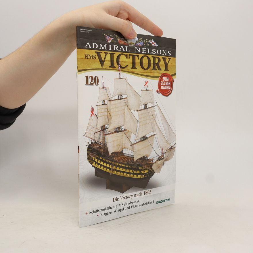 Kolektiv autorů Admiral Nelsons Victory 120