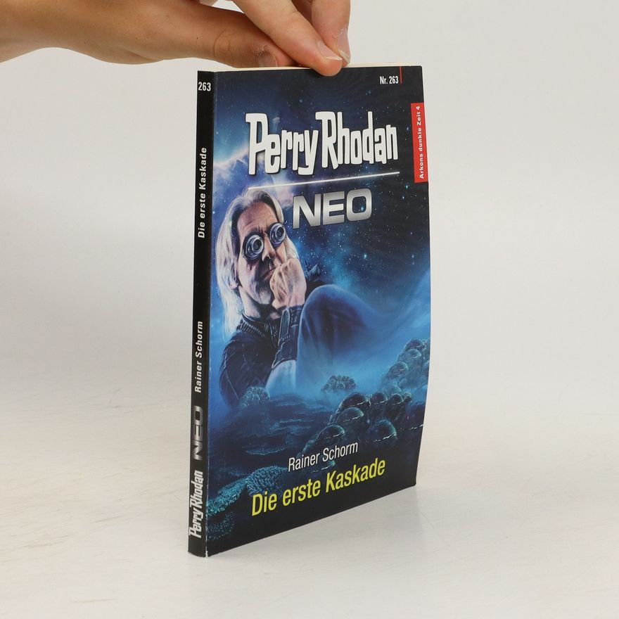 Rainer Schorm Perry Rhodan Neo 263. Die erste Kaskade