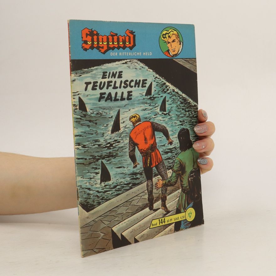 Autorenkollektiv Sigurd 144. Der Ritterliche Held. Eine Teuflische Falle