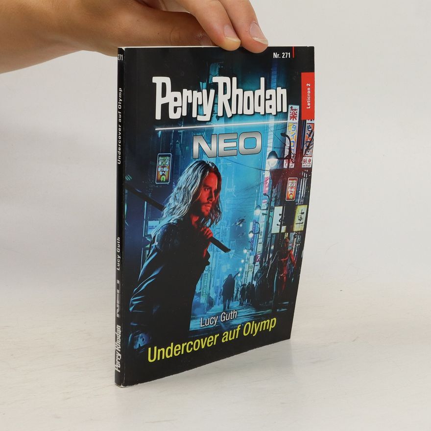 Lucy Guth Perry Rhodan Neo, Nr. 271: Undercover auf Olymp