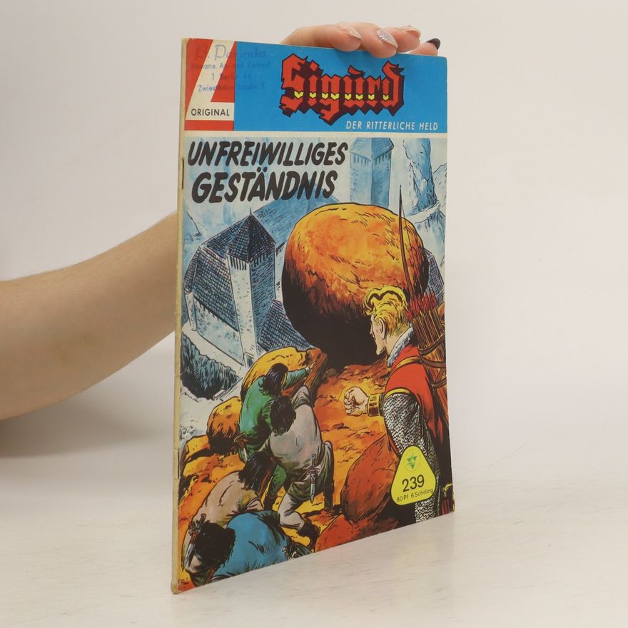 Kolektiv autorů Sigurd 239. Der Ritterliche Held. Unfreiwilliges Geständnis