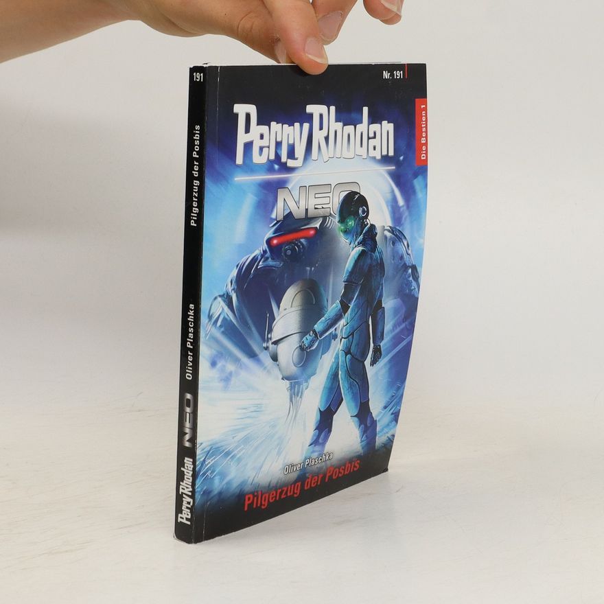 Oliver Plaschka Perry Rhodan Neo, Nr. 191: Pilgerzug der Posbis