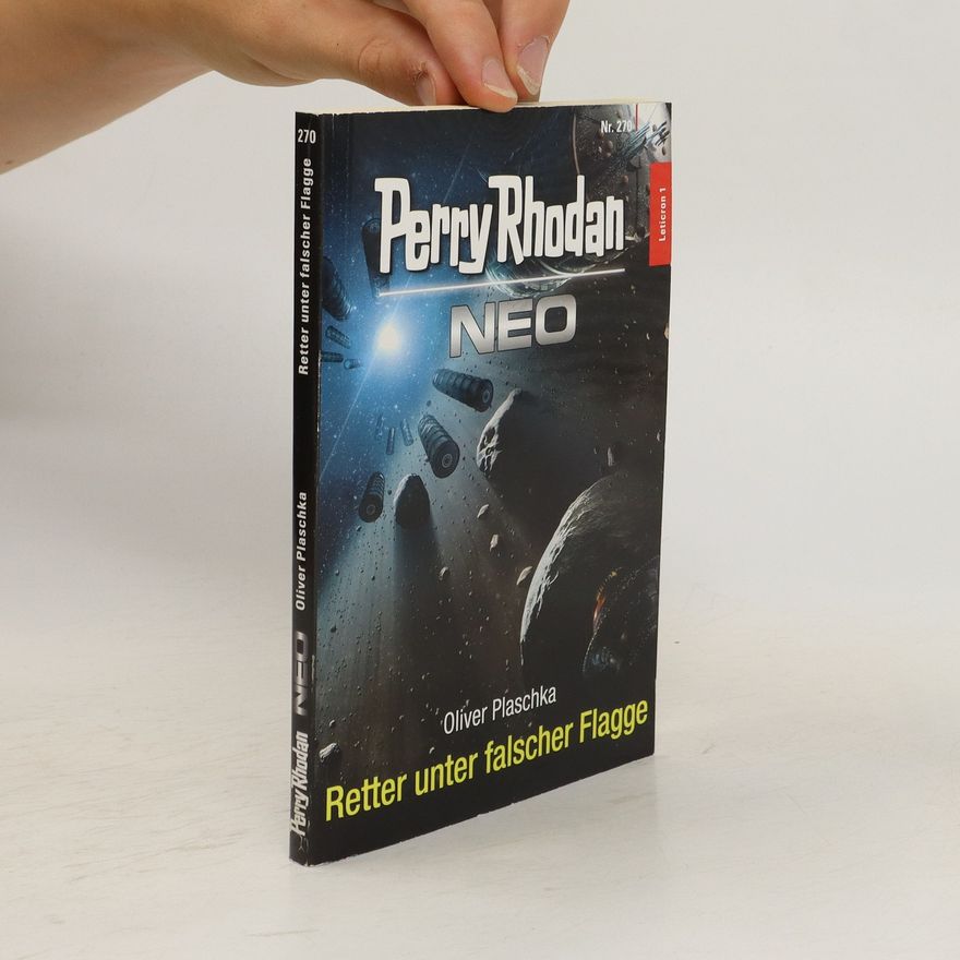 Oliver Plaschka Perry Rhodan Neo, Nr.270: Retter unter falscher Flagge