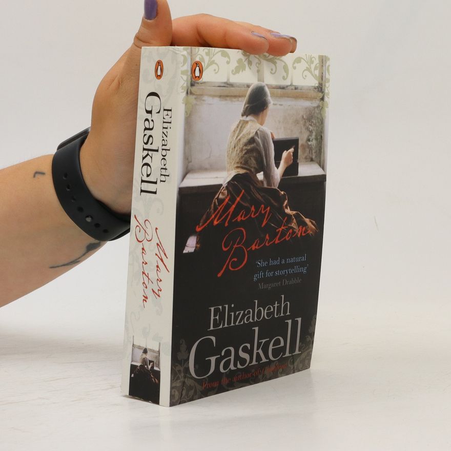 Elizabeth Cleghorn Gaskell Mary Barton
