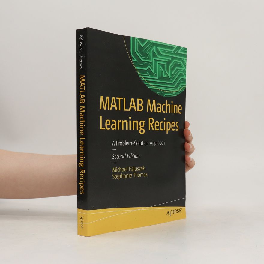 Michael Paluszek MATLAB Machine Learning Recipes