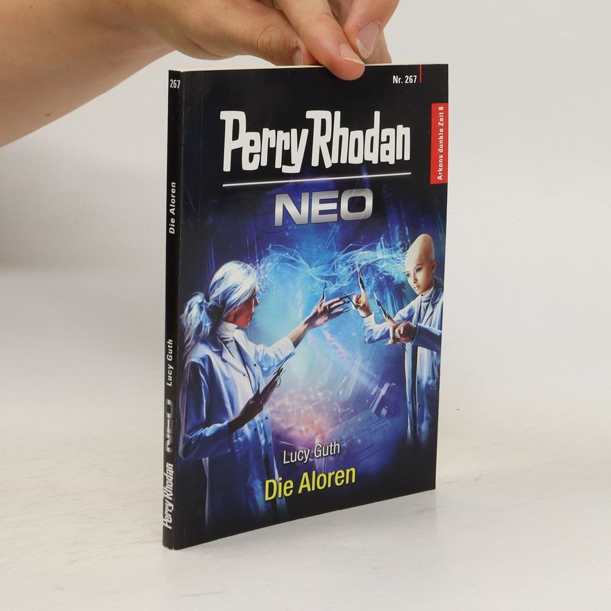 Lucy Guth Perry Rhodan Neo, Nr.267: Die Aloren
