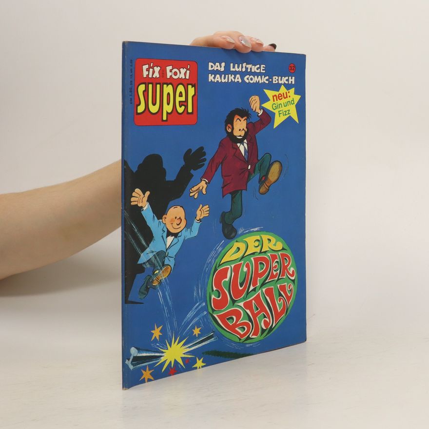 Autorenkollektiv Fix Foxi super. Der super Ball
