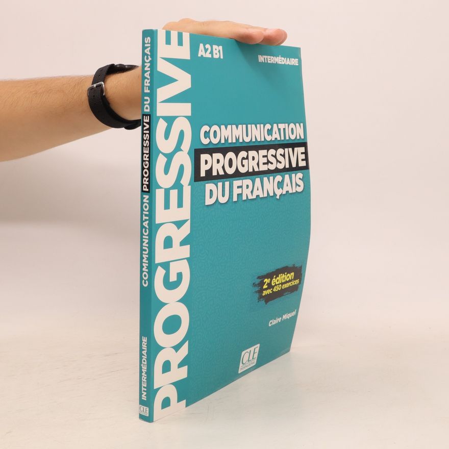 Claire Miquel Communication progressive du français. Intermédiaire