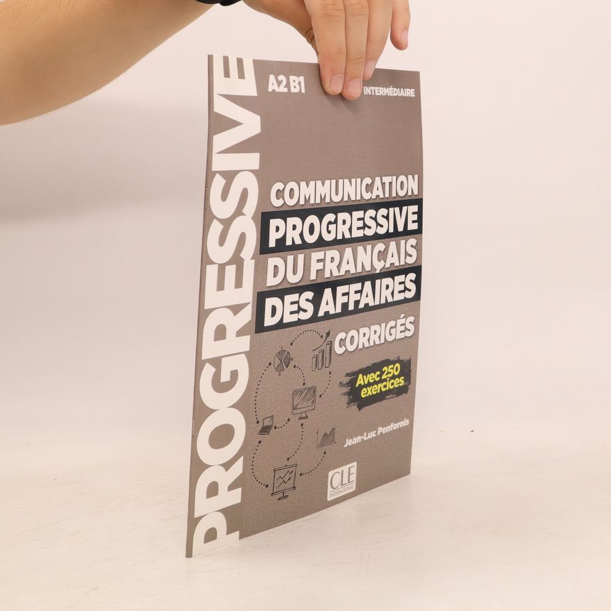 Jean-Luc Penfornis Communication progressive du français des affaires