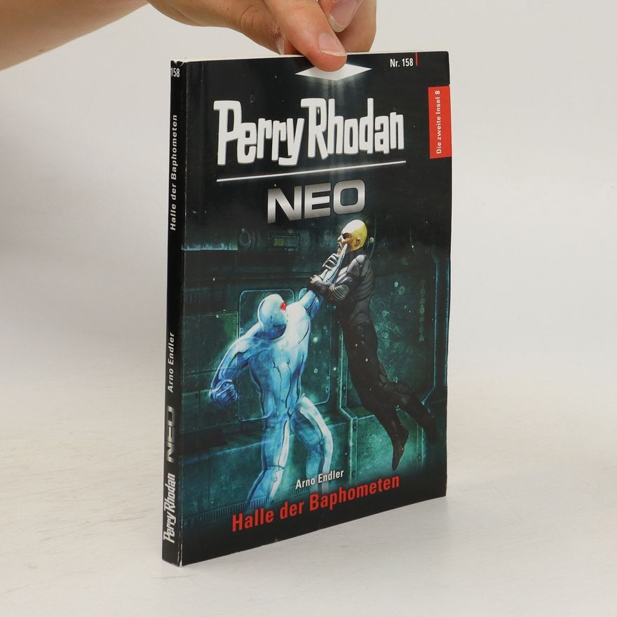 Arno Endler Perry Rhodan Neo, Nr.158: Halle der Baphometen