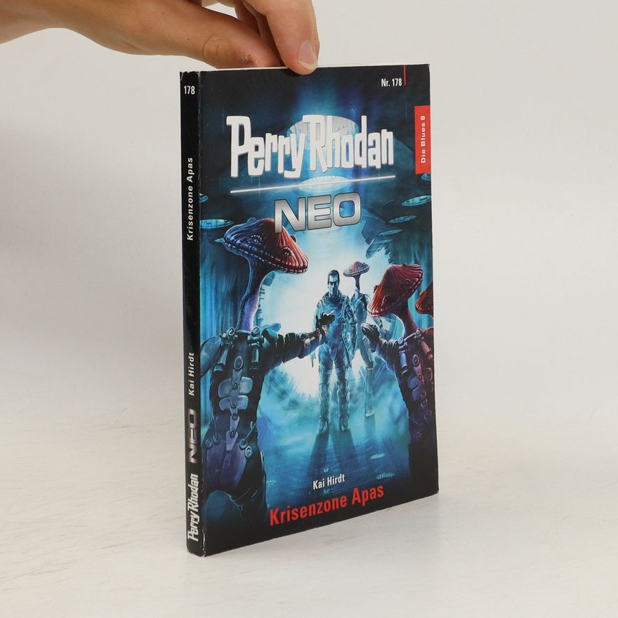 Kai Hirdt Perry Rhodan 178. Neo. Krisenzone Apas