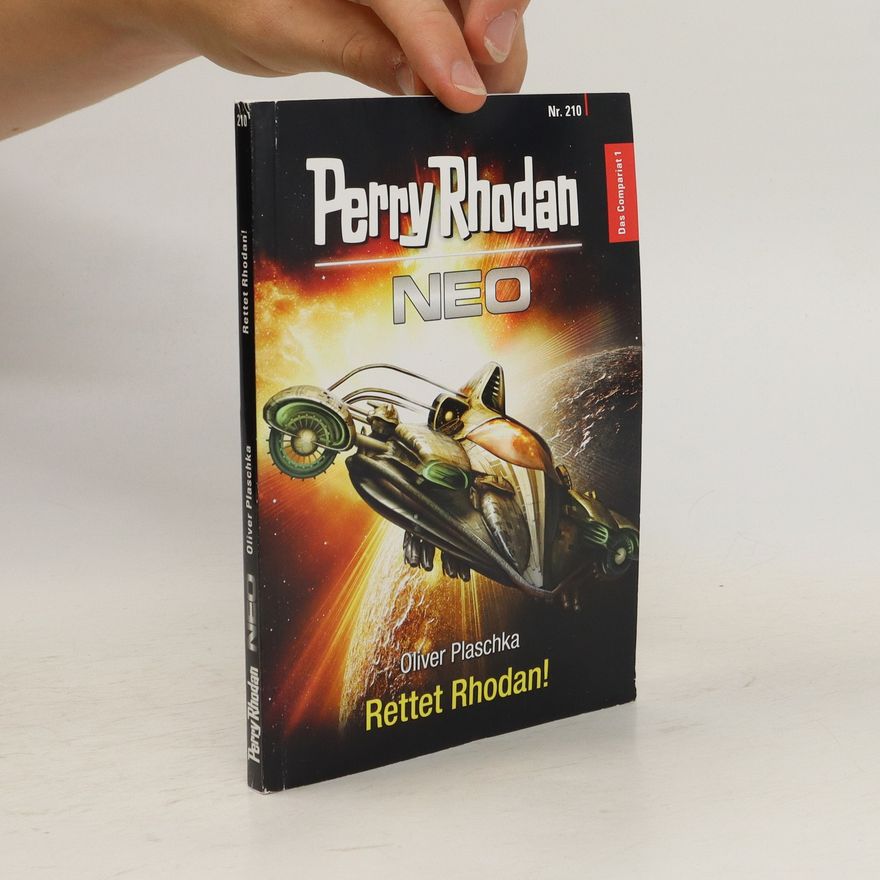 Oliver Plaschka Perry Rhodan 210. Neo. Rettet Rhodan!