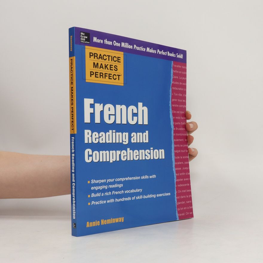 Ann Practice Makes Perfect. French Reading and Comprehension