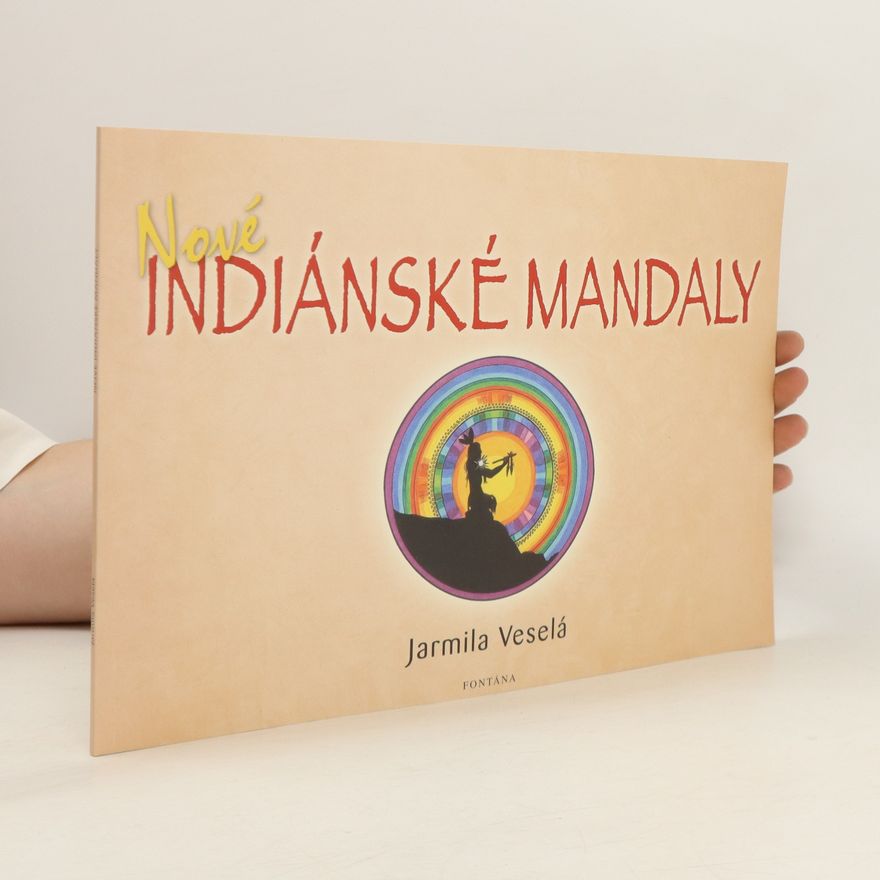 Jarmila Veselá Nové indiánské mandaly