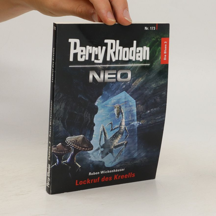 Ruben Wickenhäuser Perry Rhodan Nr. 173. Lockruf des Kreells