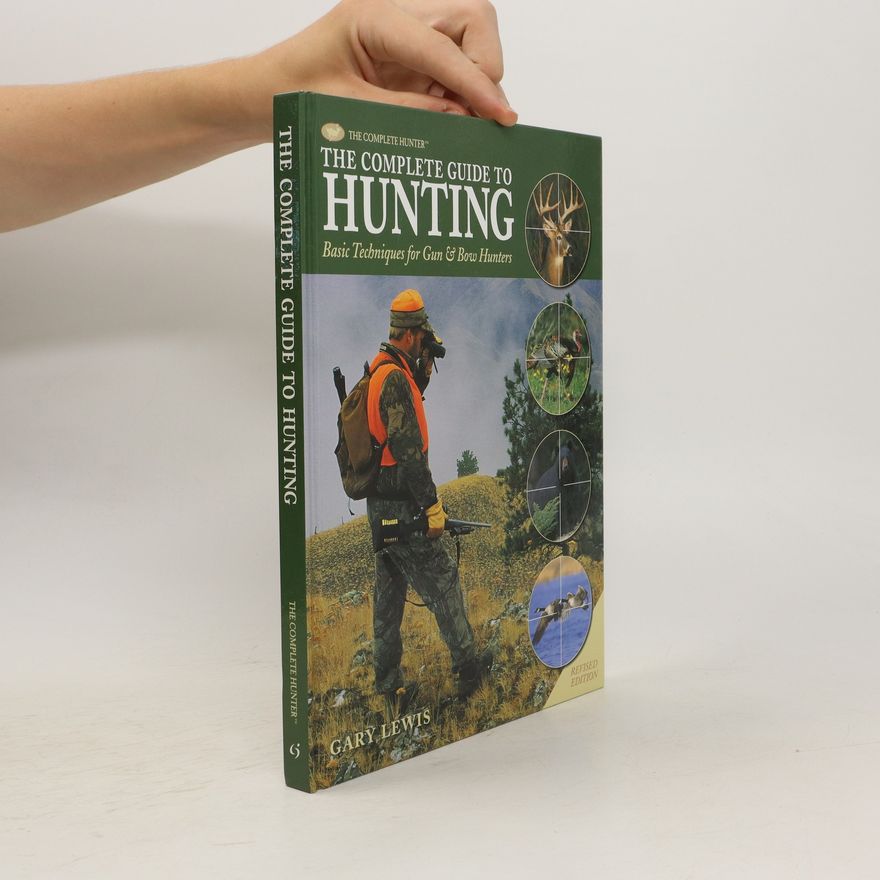Gary Lewis The Complete Guide to Hunting